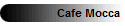 Cafe Mocca