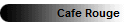 Cafe Rouge