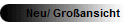 Neu/ Gro�ansicht