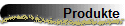 Produkte