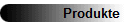 Produkte